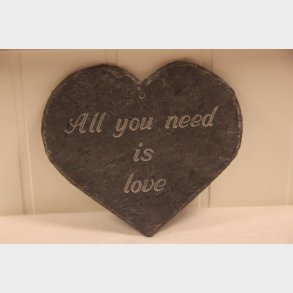 Skiferskilt Hjerte, All you need is love